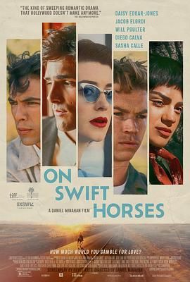海角社区app《快马驰情 On Swift Horses》免费在线观看