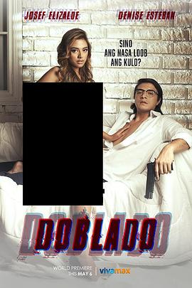 海角破解版《多布拉多 Doblado》免费在线观看