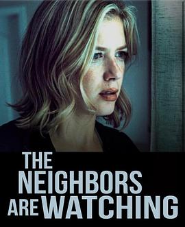 海角社区app《马路对面的房子 The Neighbors Are Watching》免费在线观看